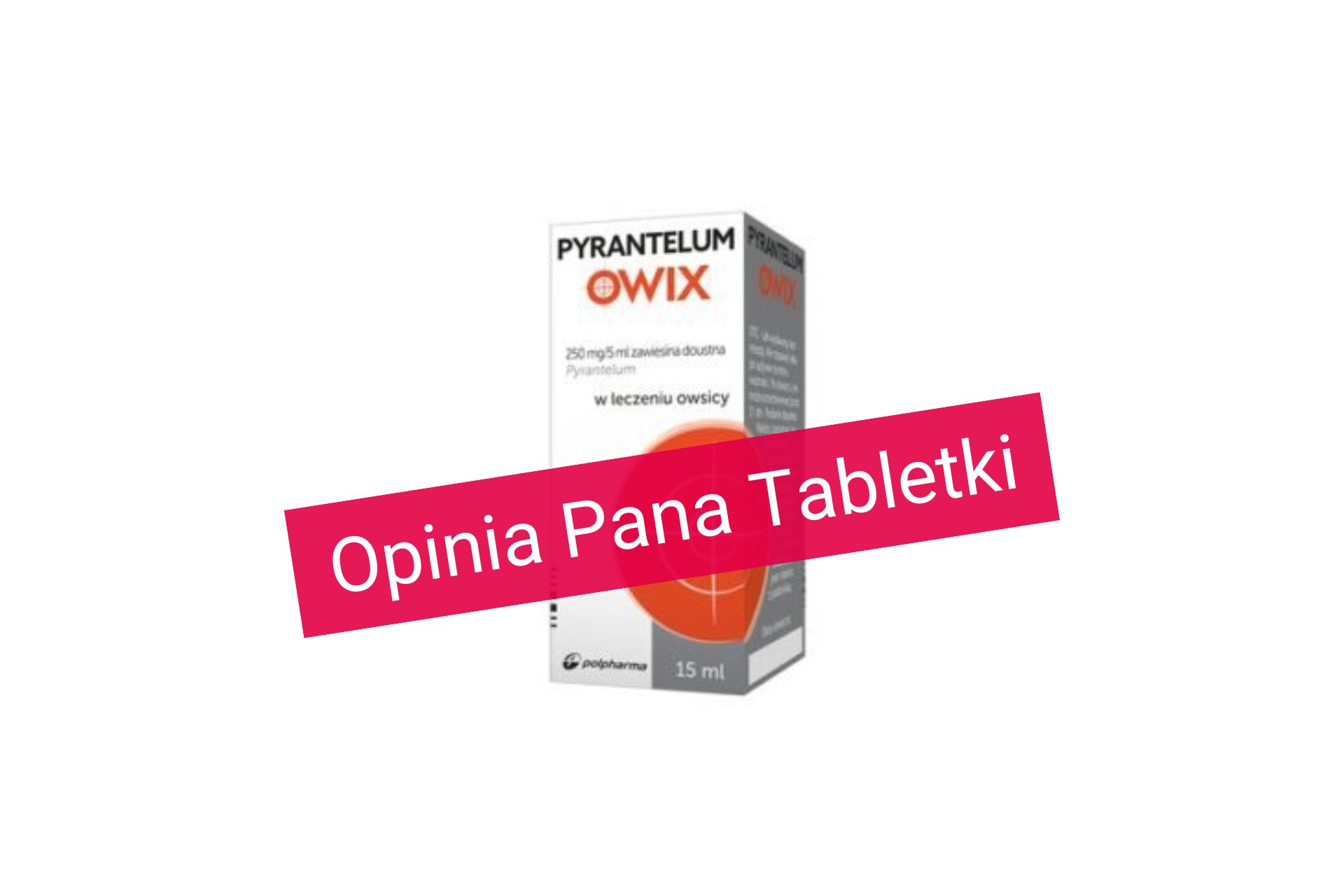 pyrantelum owix analiza i opinia pan tabletka