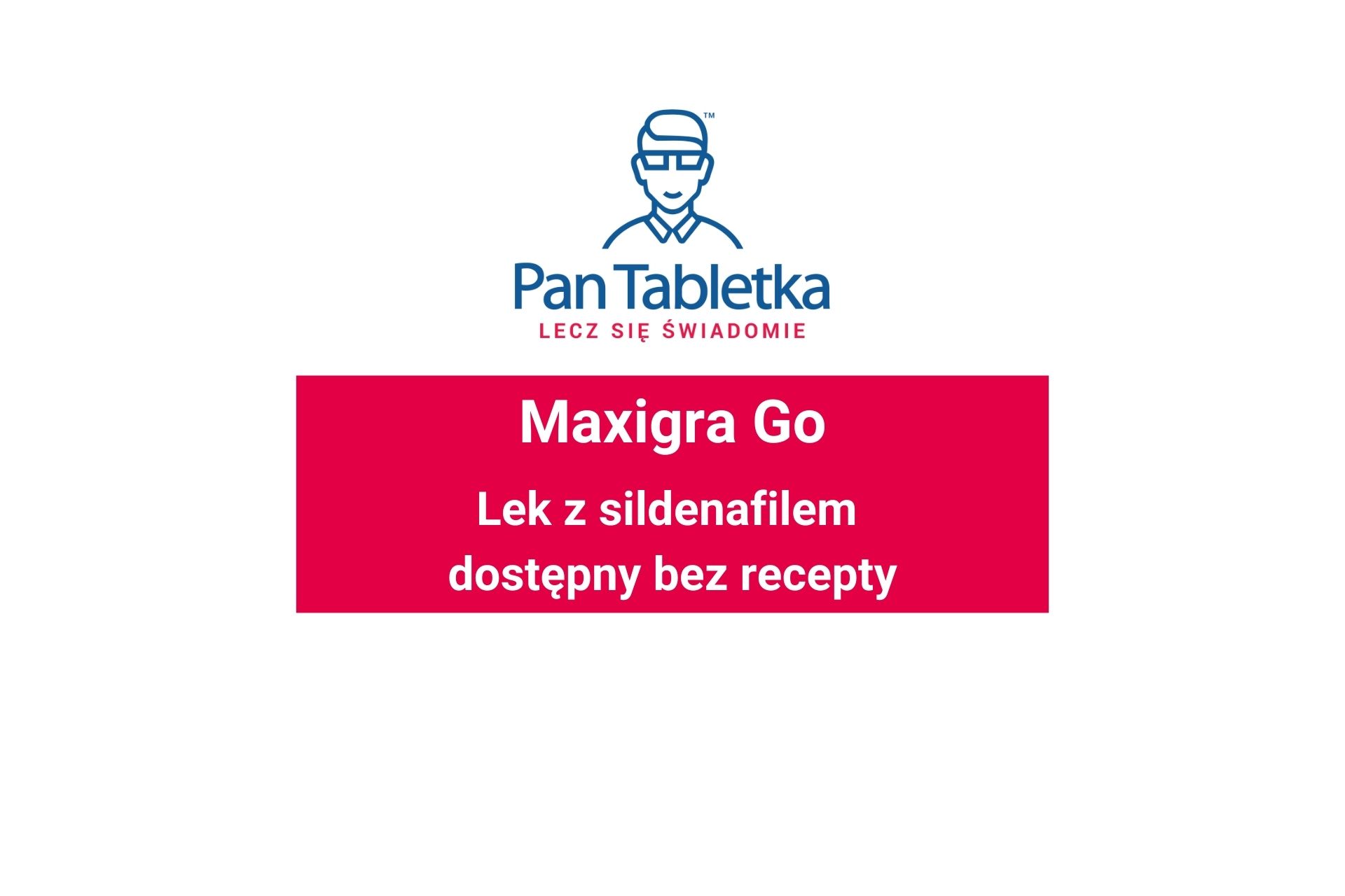 Maxigra Go
