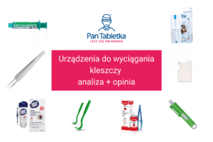 Urządzenia do wyciągania kleszczy analiza + opinia
