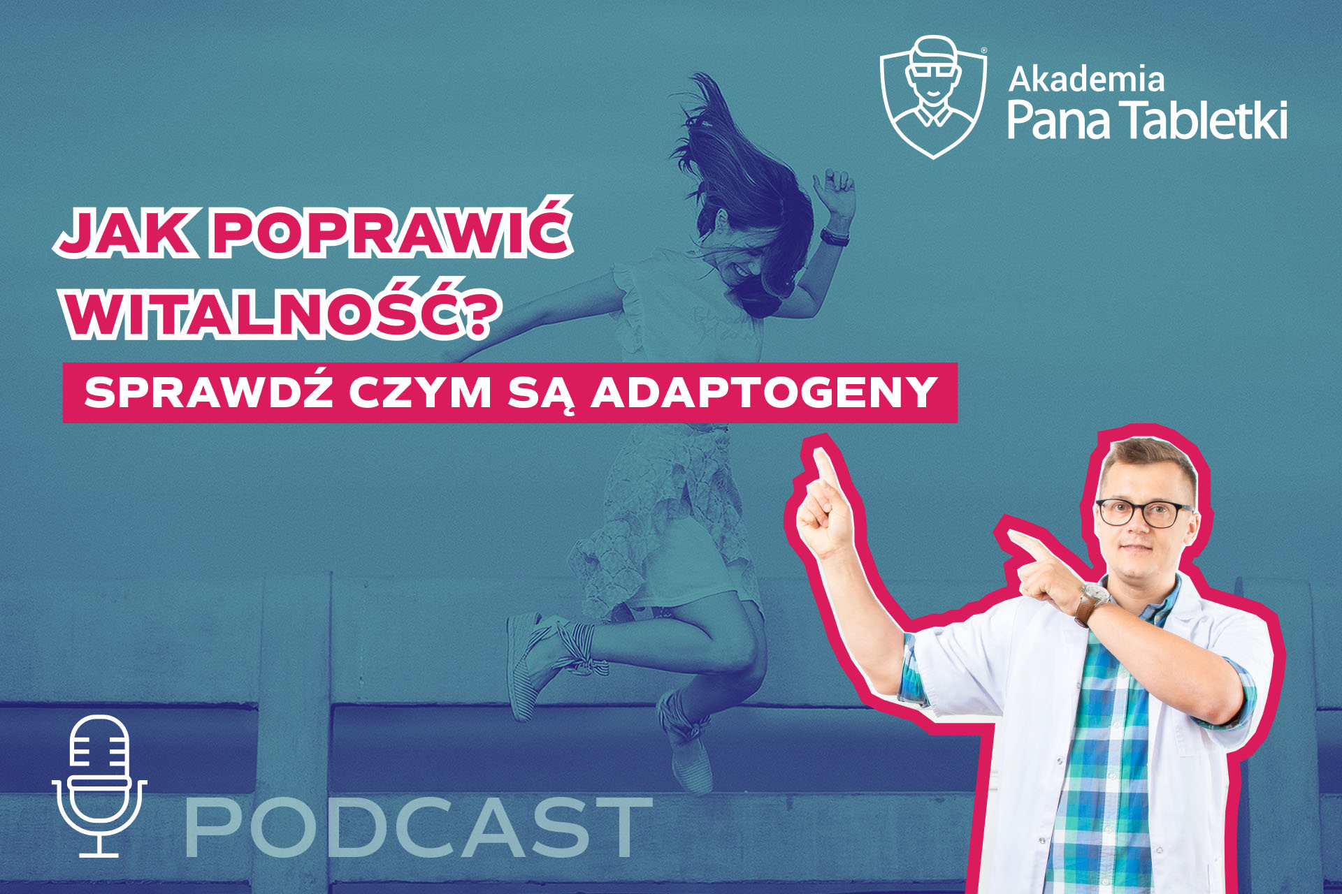 witalność, adaptogeny podcast 65