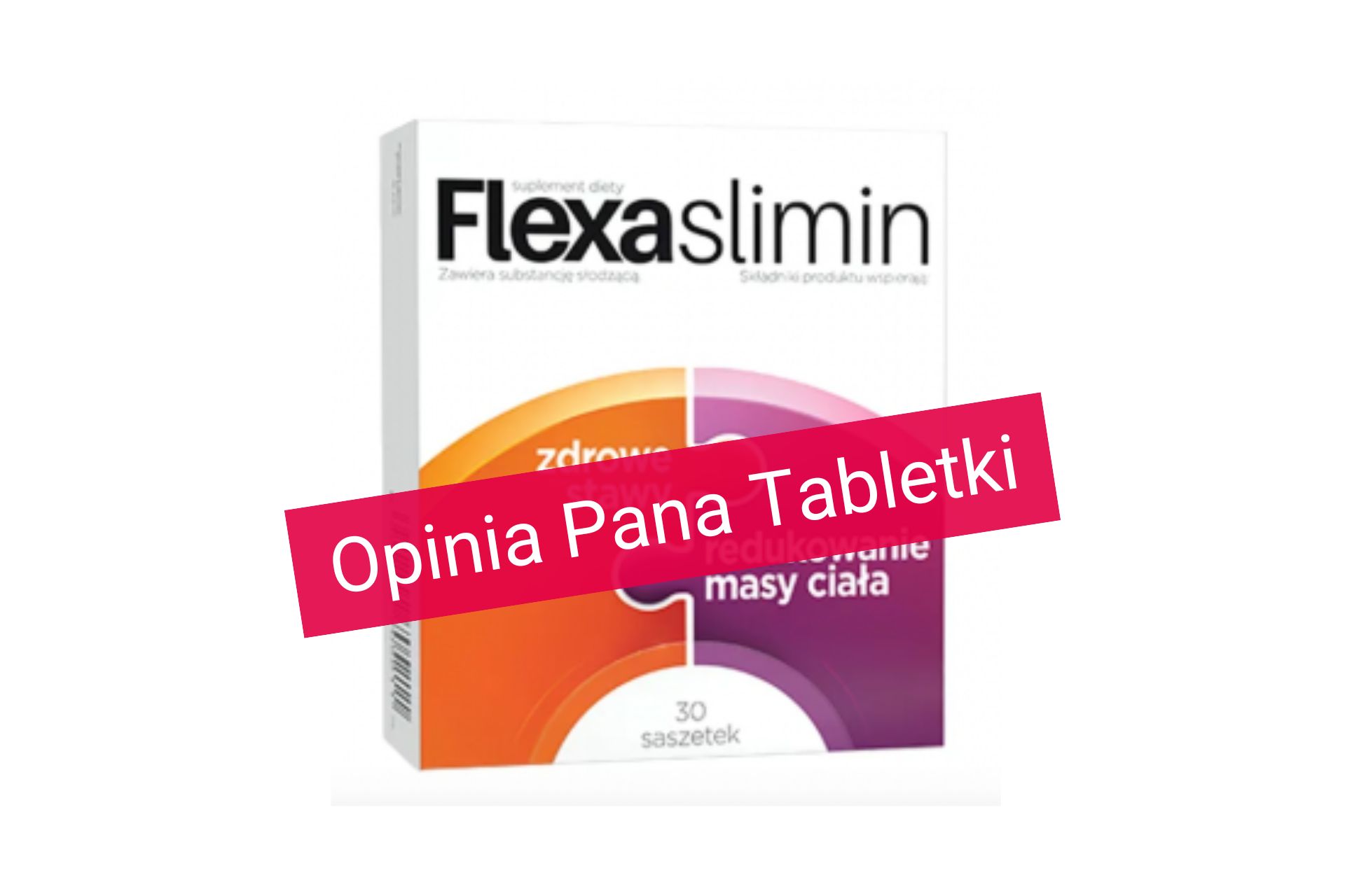 flexaslimin - analiza i opinia pan tabletka