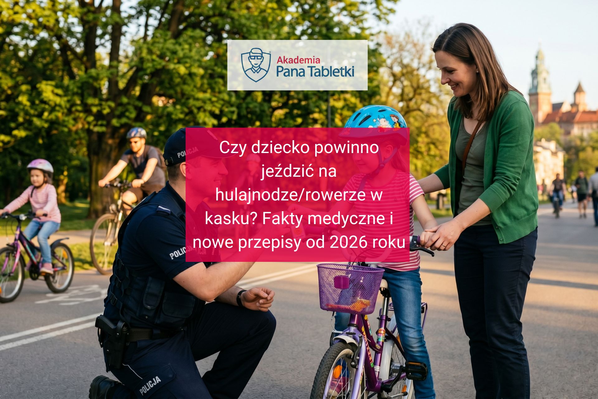 czy dziecko powinno jeździć w kasku?