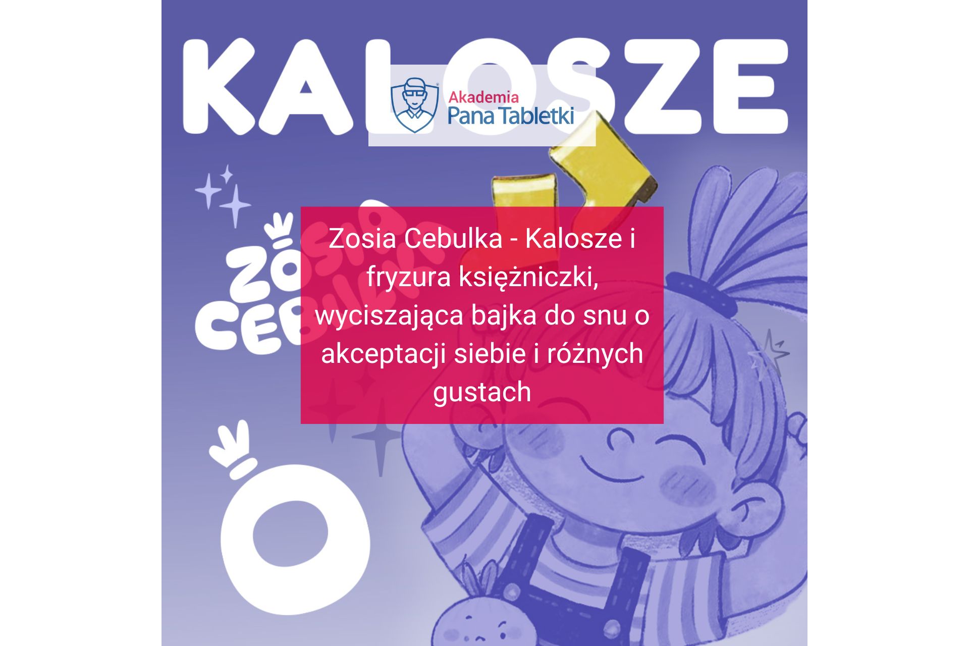 Zosia Cebulka - kalosze