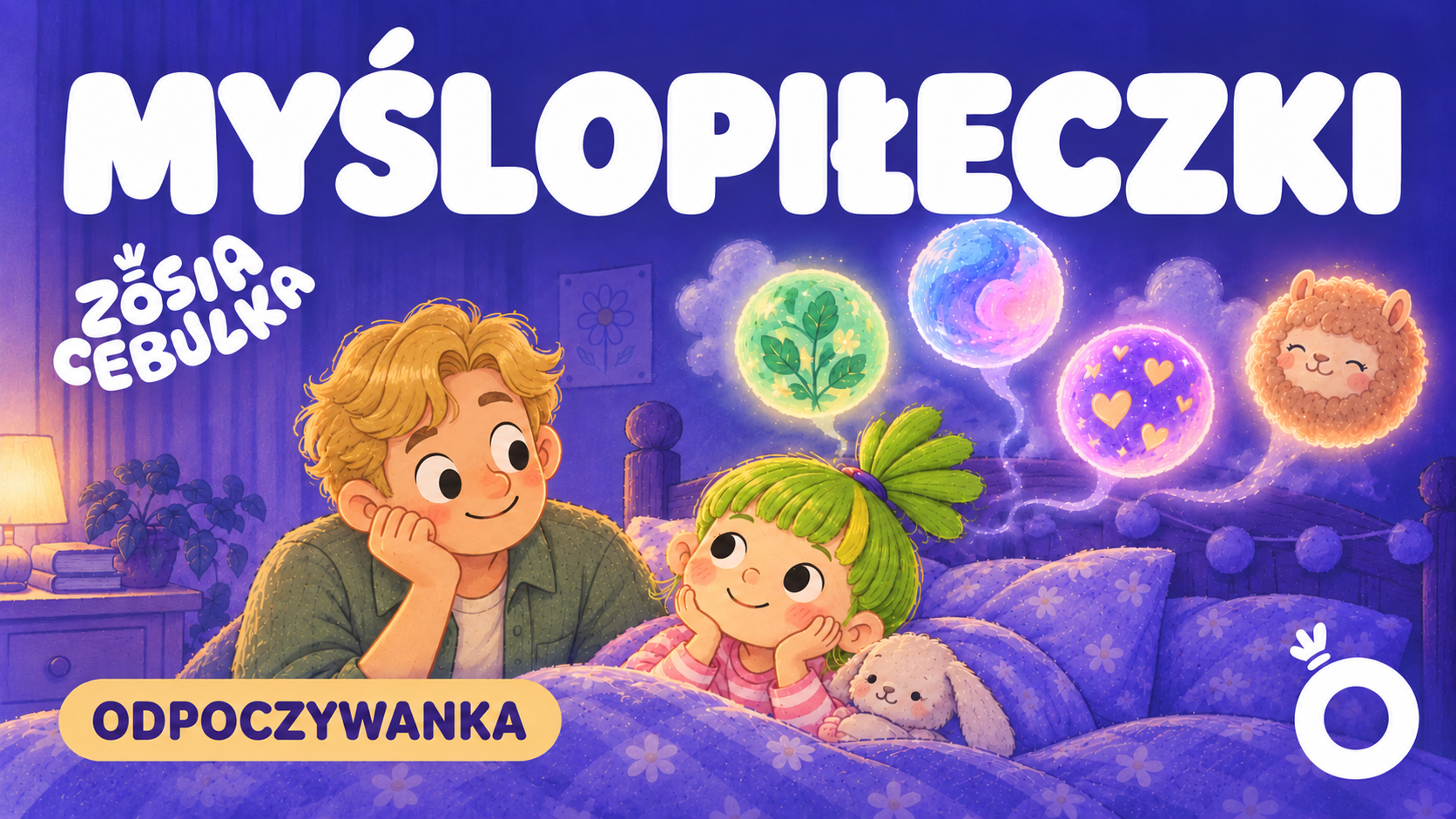 Zosia Cebulka - myślopiłeczki